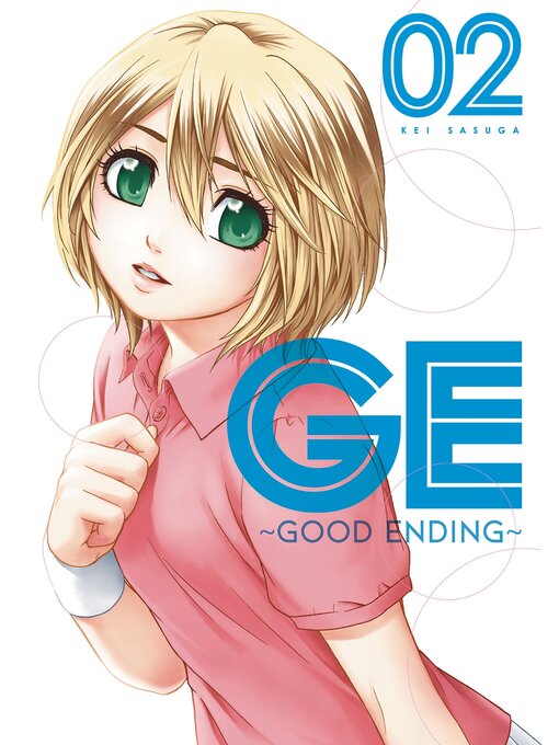 Title details for GE: Good Ending, Volume 2 by Kei Sasuga - Available